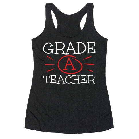 Grade A Teacher Racerback Tank Top