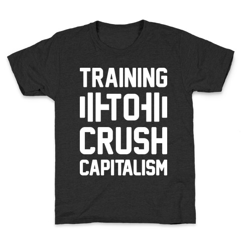 Training To Crush Capitalism Kids T-Shirt