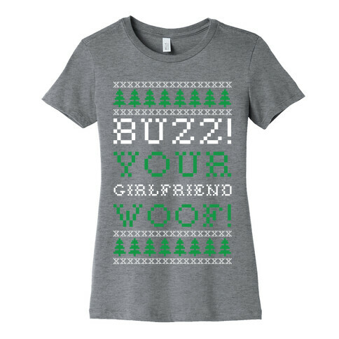 Buzz Your Girlfriend Woof Womens T-Shirt