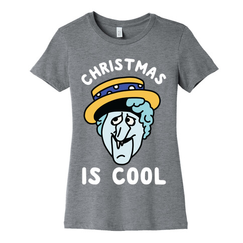 Christmas is Cool Snow Miser Womens T-Shirt