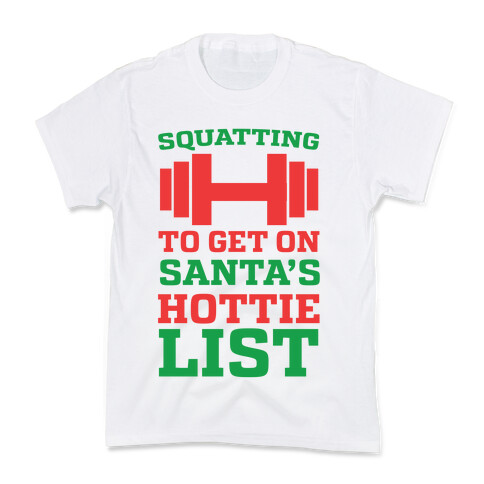 Squatting to Get On Santa's Hottie List  Kids T-Shirt