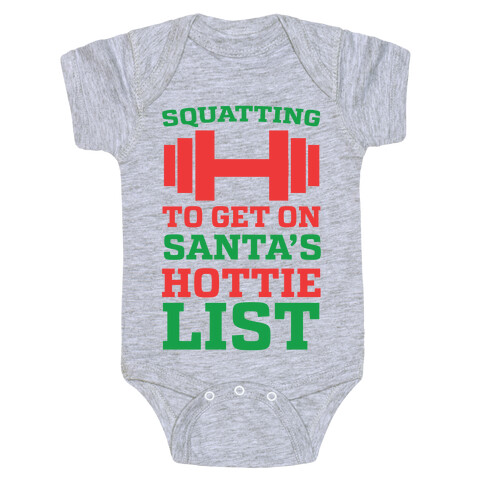 Squatting to Get On Santa's Hottie List  Baby One-Piece