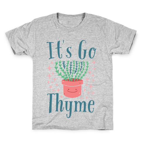 It's Go Thyme Kids T-Shirt