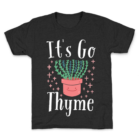 It's Go Thyme Kids T-Shirt