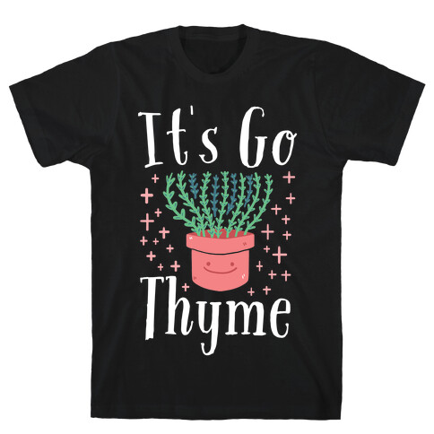 It's Go Thyme T-Shirt