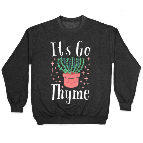 It's Go Thyme Pullover
