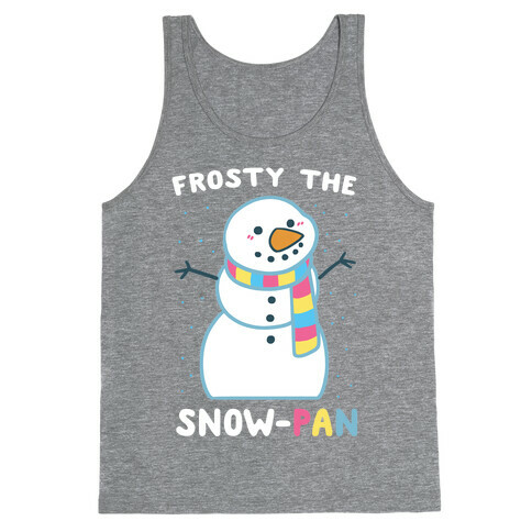 Frosty the Snow-Pan Tank Top