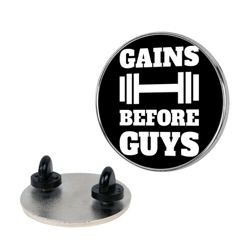 Gains Before Guys Pin