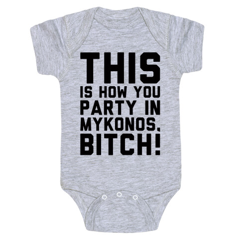 This Is How You Party In Mykonos Parody Baby One-Piece