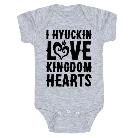 I Hyuckin Love Kingdom Hearts Parody Baby One-Piece