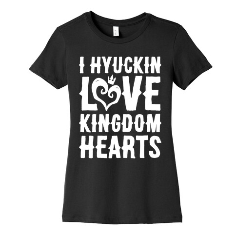 I Hyuckin Love Kingdom Hearts Parody White Print Womens T-Shirt