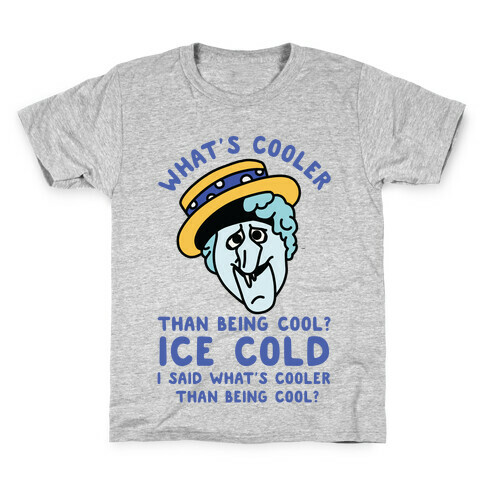 What's Cooler Than Being Cool Snow Miser Kids T-Shirt
