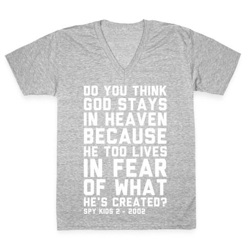 Do You Think God Stays in Heaven Spy Kids V-Neck Tee Shirt