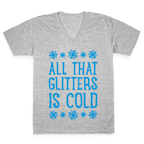 All That Glitters Is Cold V-Neck Tee Shirt