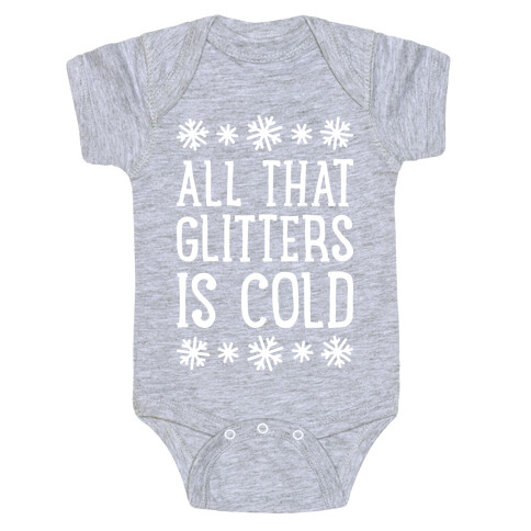 All That Glitters Is Cold Baby One-Piece