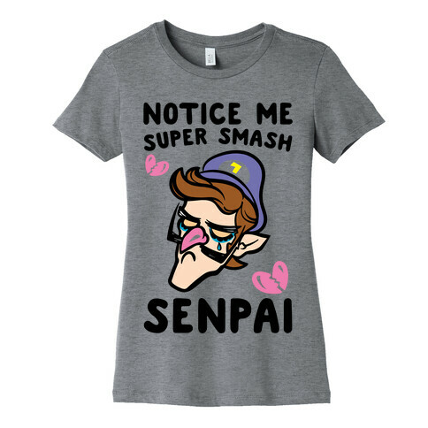 Notice Me Super Smash Senpai Parody Womens T-Shirt
