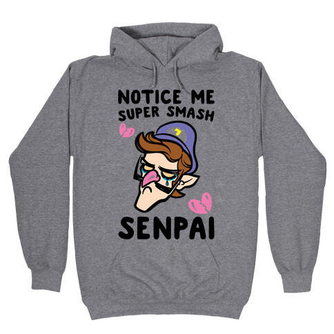 Notice Me Super Smash Senpai Parody Hooded Sweatshirt