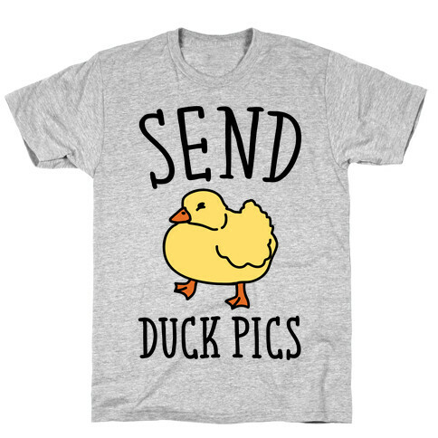 Send Duck Pics Parody T-Shirt