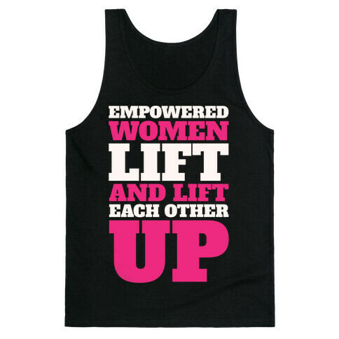 Empowered Women Lift And Lift Each Other Up Feminist Workout White Print Tank Top