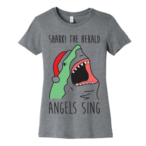 Shark! The Herald Angels Sing Womens T-Shirt