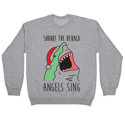 Shark! The Herald Angels Sing Pullover