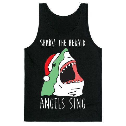 Shark! The Herald Angels Sing Tank Top