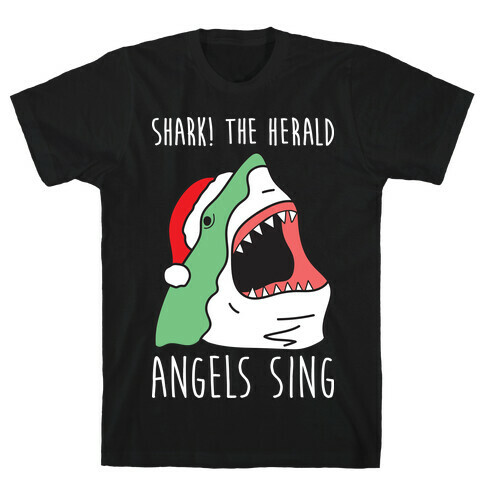 Shark! The Herald Angels Sing T-Shirt