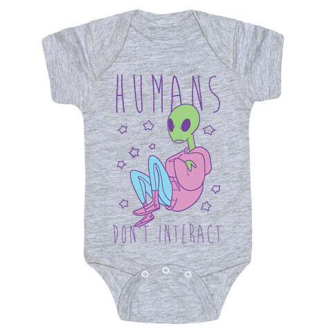 Humans, Don't Interact - Alien Baby One-Piece