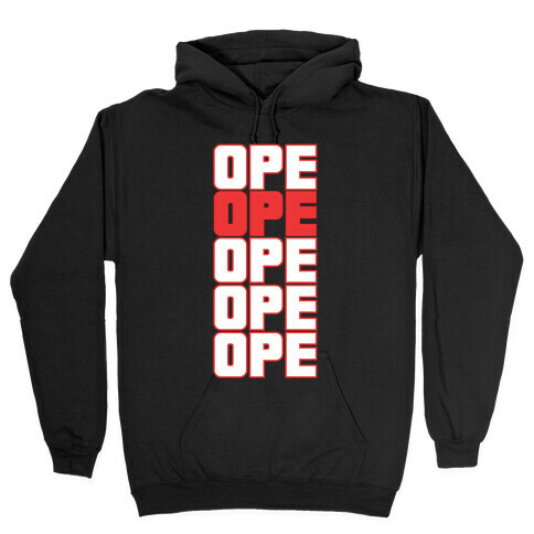 Ope Ope Ope Hooded Sweatshirt