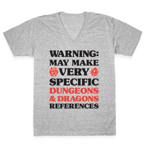 Warning: May Make Very Specific Dungeons & Dragons References V-Neck Tee Shirt