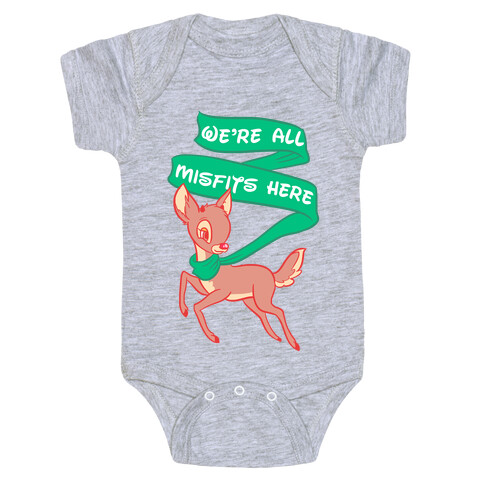 We're All Misfits Here Rudolph Baby One-Piece