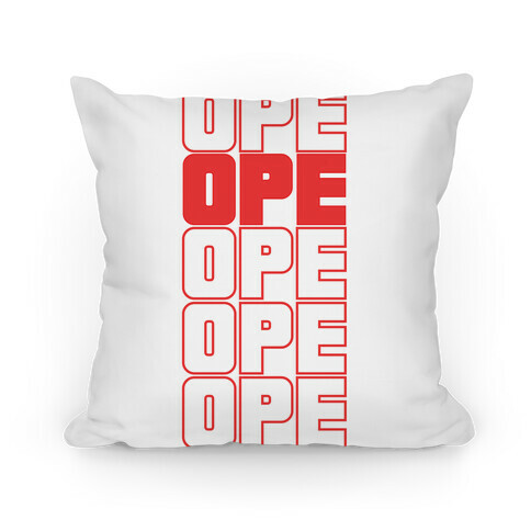 Ope Ope Ope Pillow