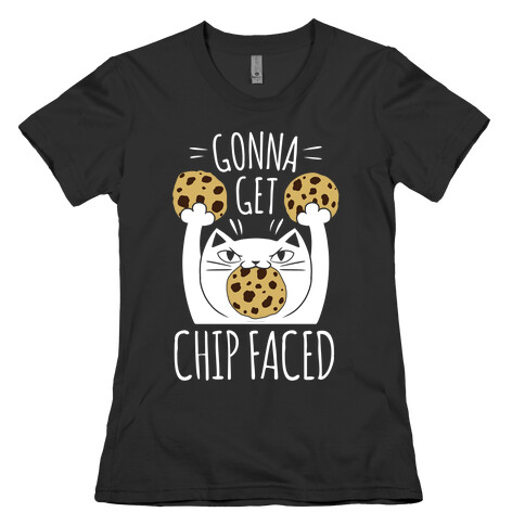Gonna Get Chip Faced Womens T-Shirt