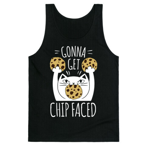 Gonna Get Chip Faced Tank Top