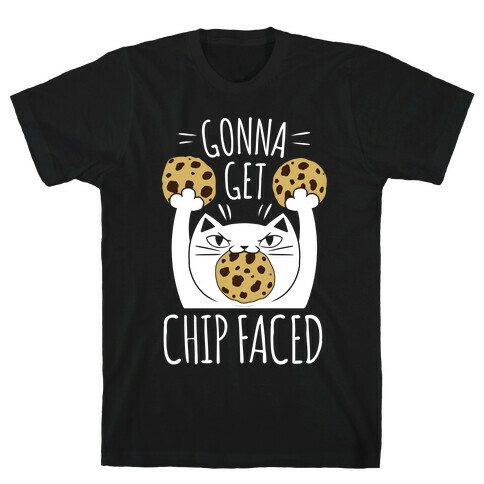 Gonna Get Chip Faced T-Shirt