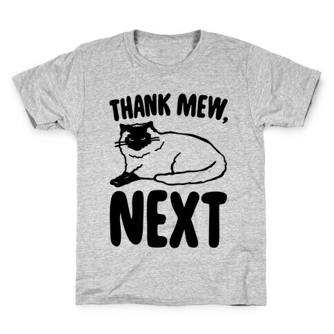 Thank Mew Next Cat Parody Kids T-Shirt