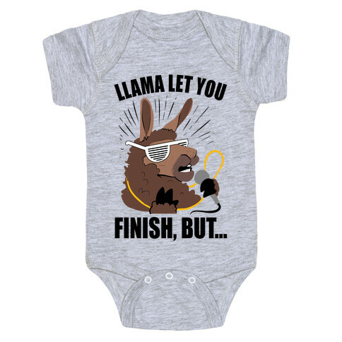 Kanye West Llama Let You Finish, But... Baby One-Piece