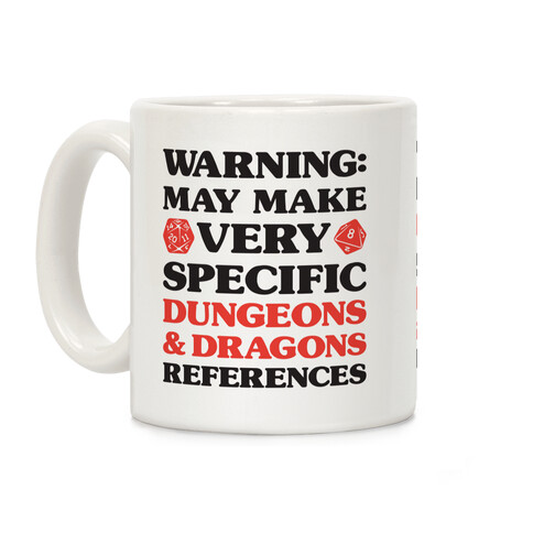 Warning: May Make Very Specific Dungeons & Dragons References Coffee Mug