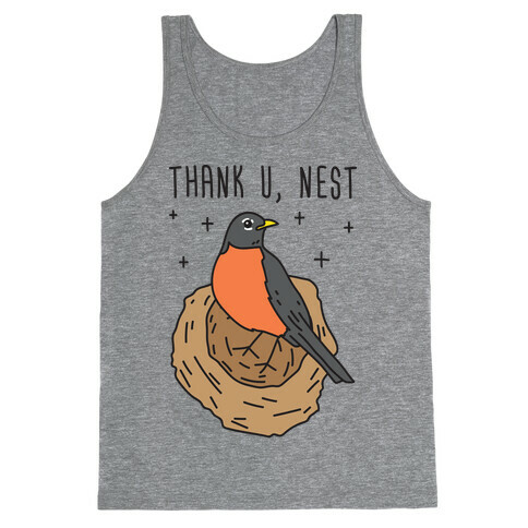 Thank U, Nest - Bird Tank Top