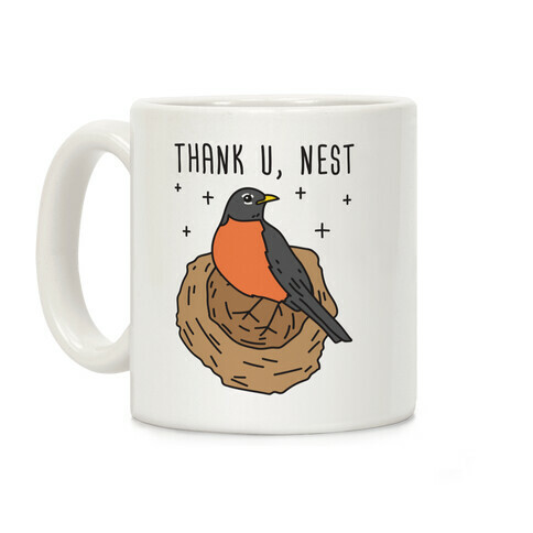 Thank U, Nest - Bird Coffee Mug