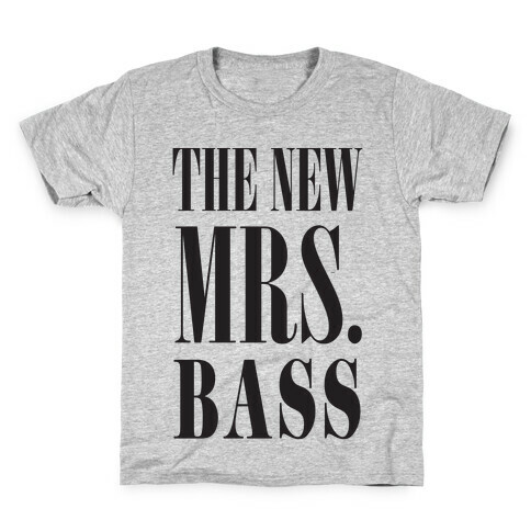 The New Mrs. Bass Kids T-Shirt