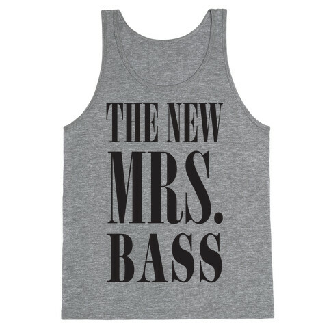 The New Mrs. Bass Tank Top