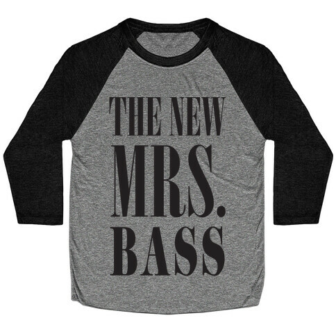 The New Mrs. Bass Baseball Tee