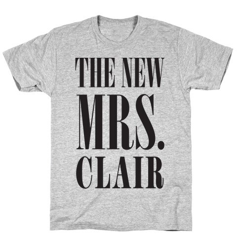 The New Mrs. Clair T-Shirt