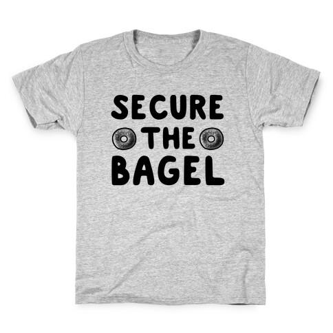 Secure the Bagel Kids T-Shirt