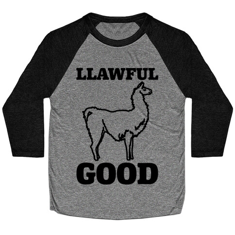 Llawful Good Llama Parody Baseball Tee
