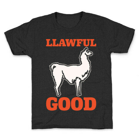 Llawful Good Llama Parody White Print Kids T-Shirt