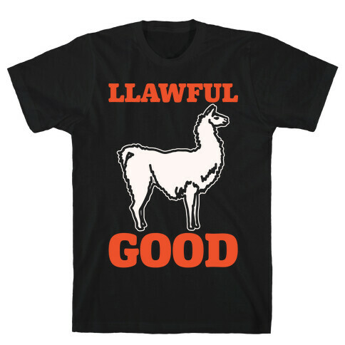 Llawful Good Llama Parody White Print T-Shirt