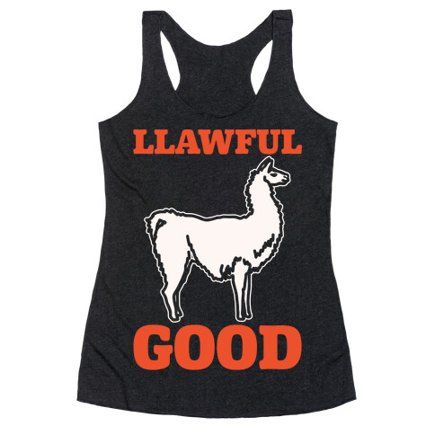 Llawful Good Llama Parody White Print Racerback Tank Top