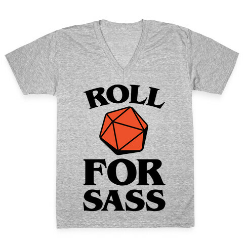 Roll For Sass D & D Parody V-Neck Tee Shirt